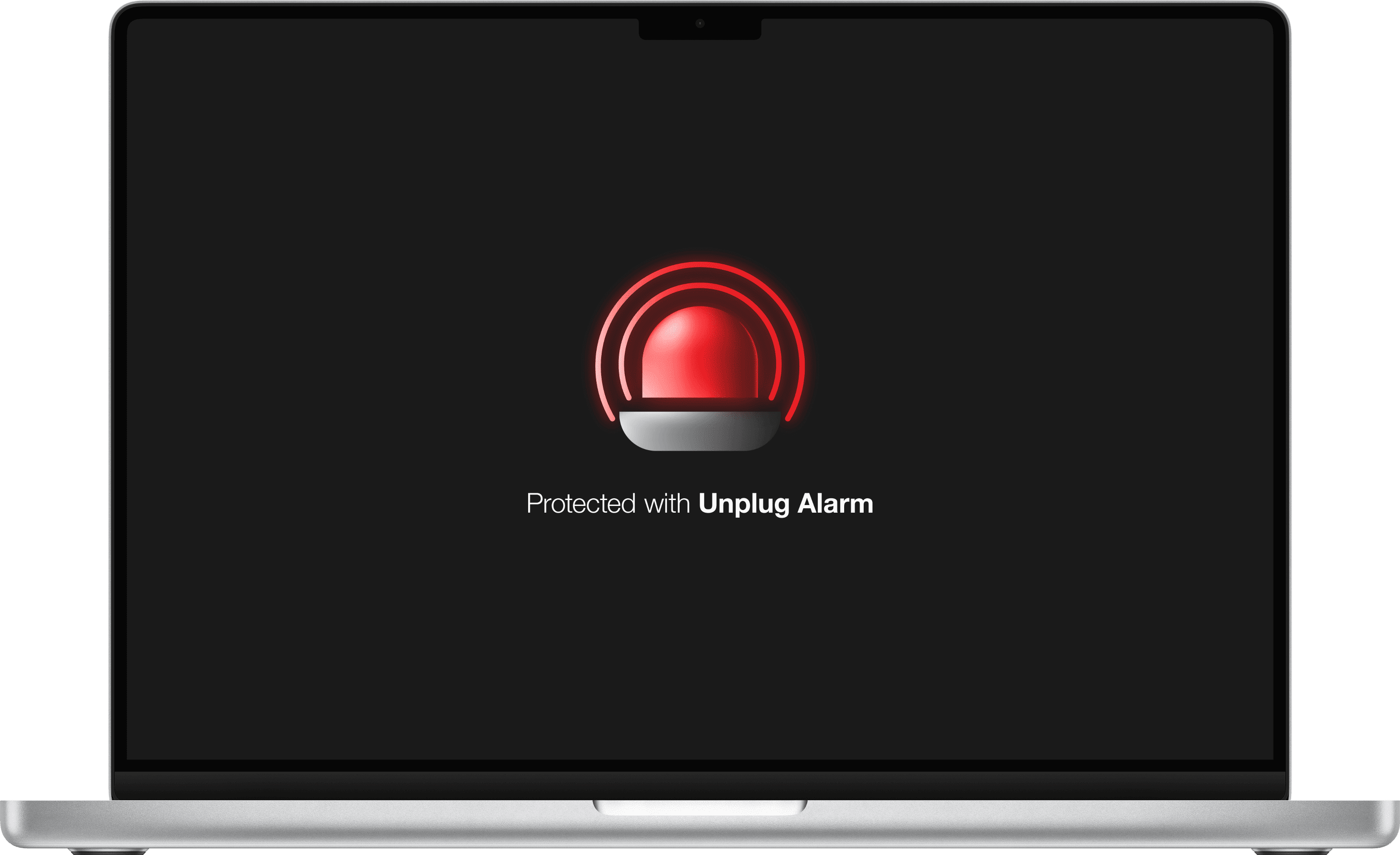 Protected with Unplug Alarm